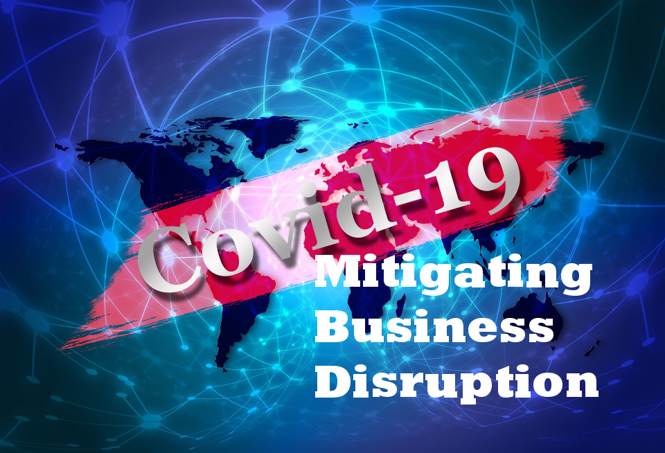 Covid-19 Mitigating Business Disruption