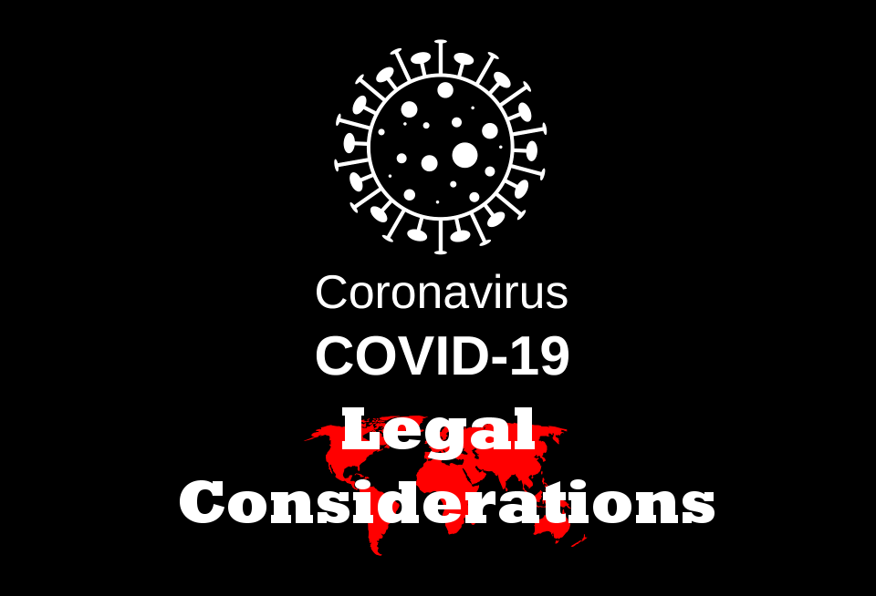 Covid-19 Legal & Practical Considerations