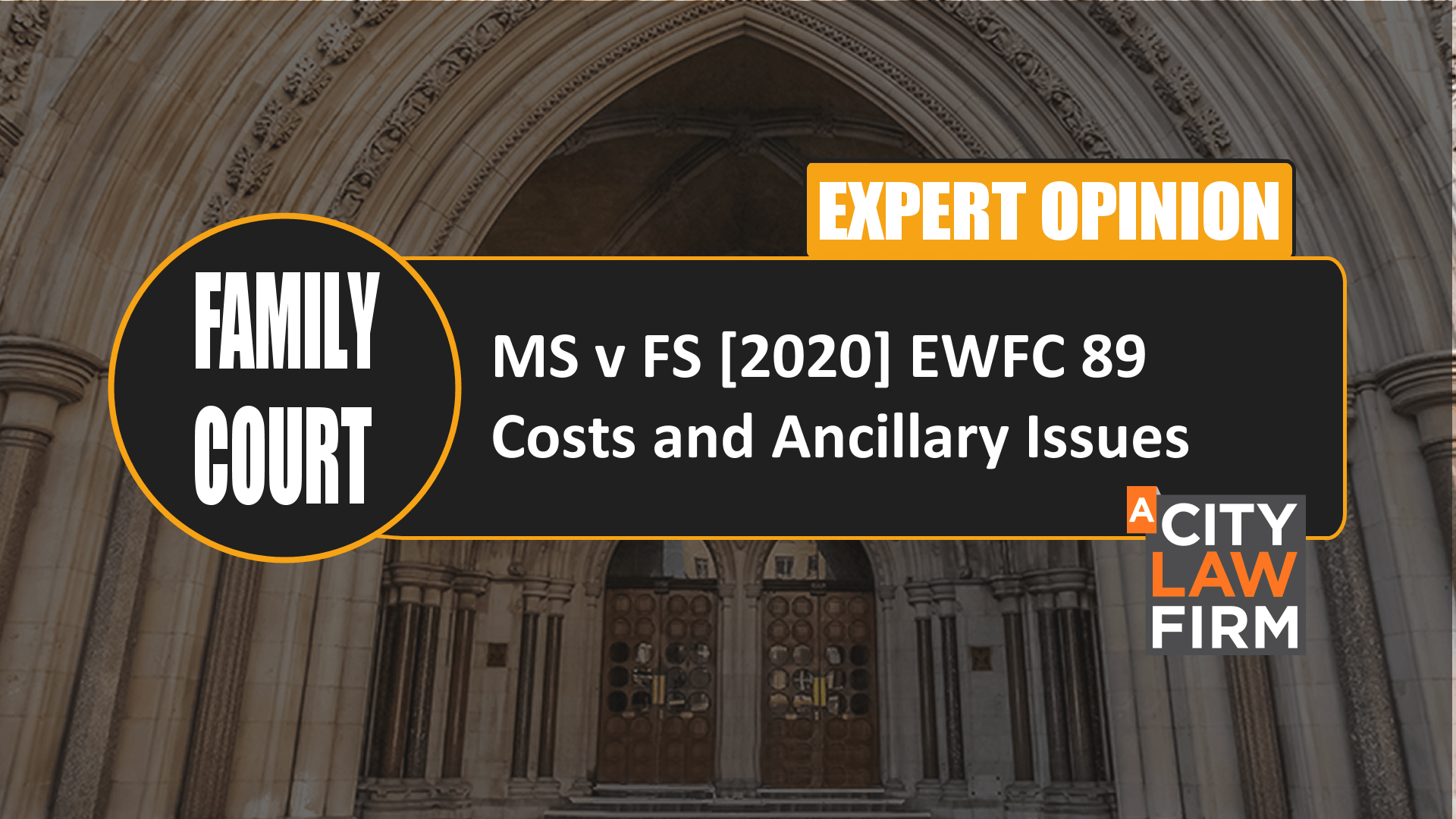 MS v FS [2020] EWFC 89 – Costs and Ancillary Issues